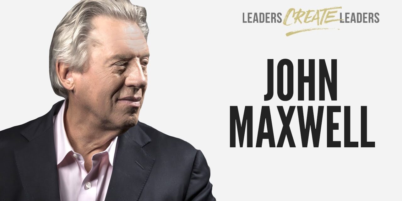 John C Maxwell Leaders Create Leaders Image